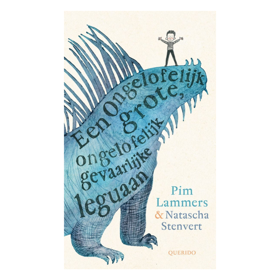 Een ongelofelijk grote, ongelofelijk gevaarlijke leguaan (4+)