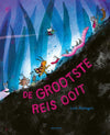 De grootste reis ooit (3+)