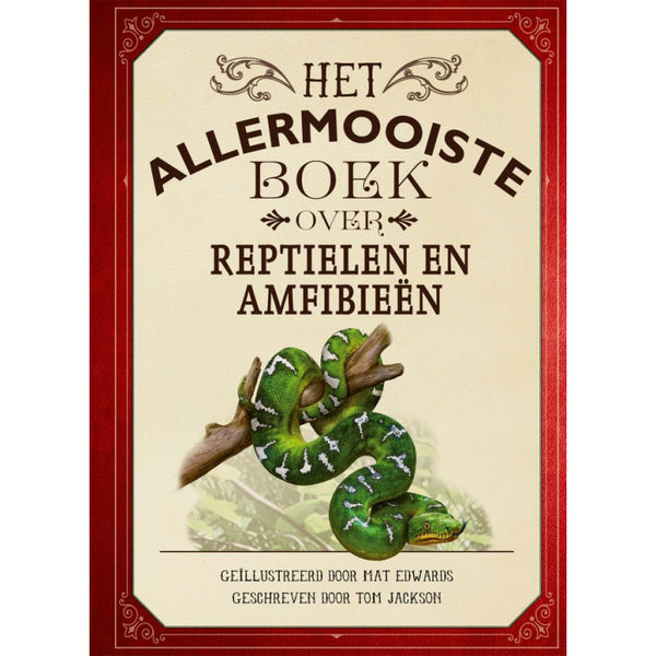Het allermooiste boek over reptielen en amfibieën (8+)