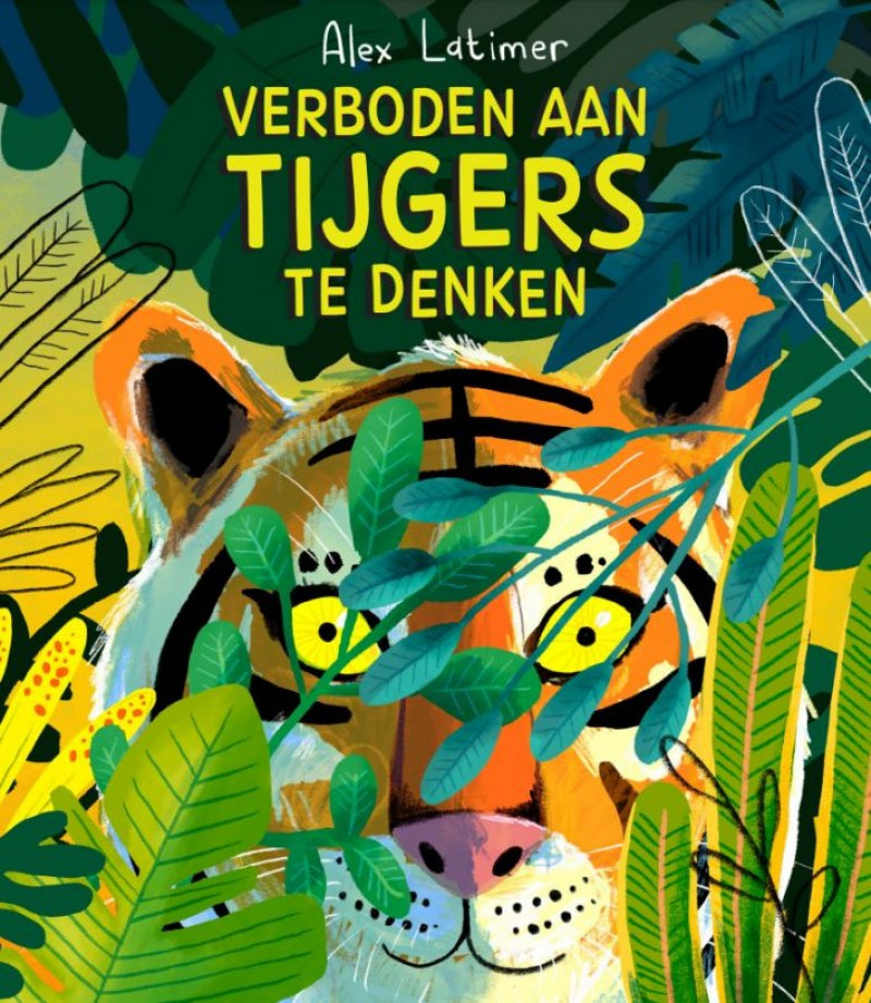 Verboden aan Tijgers te denken (4+)